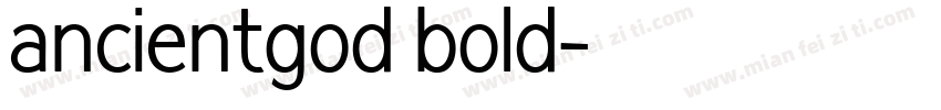 ancientgod bold字体转换